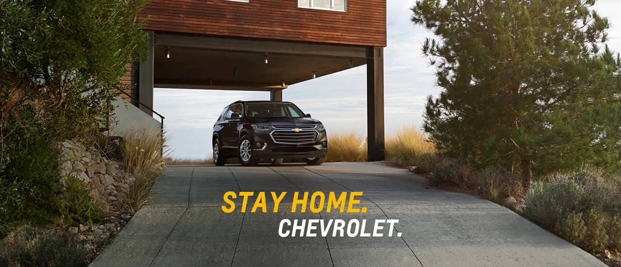 Stay Home. Chevrolet.